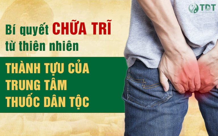 Thăng trĩ Dưỡng huyết thang – Bài thuốc chữa bệnh trĩ hiệu quả nhất hiện nay